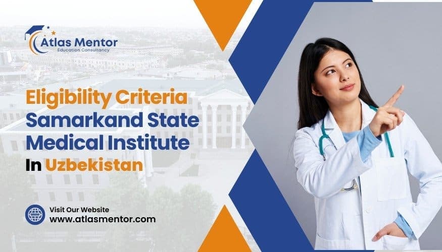 Eligibility Criteria To Study MBBS at Samarkand State Medical Institute, Uzbekistan