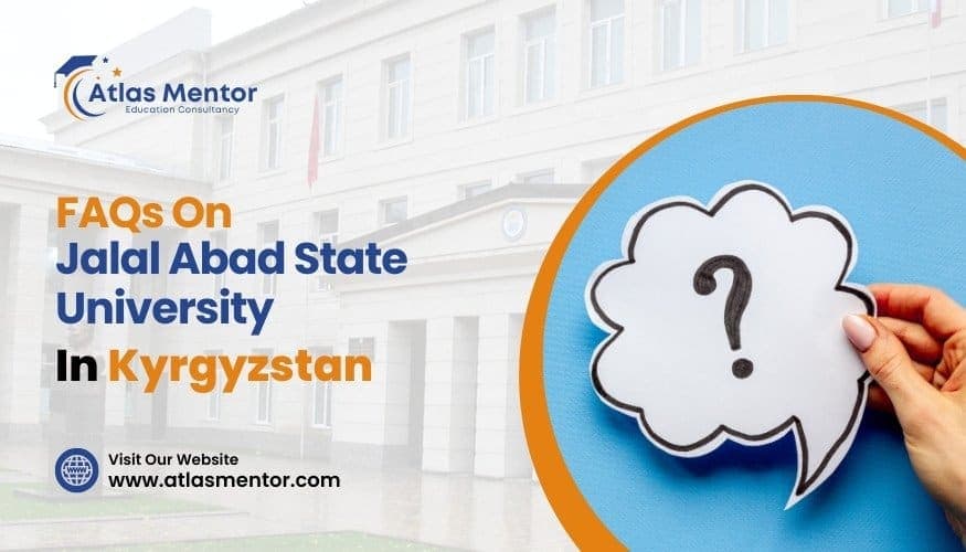 FAQs on Jalal Abad State University